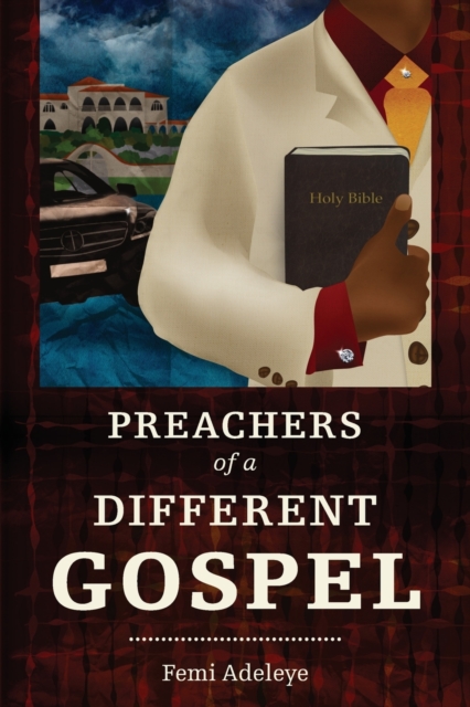 Preachers of a Different Gospel : A Pilgrim's Reflections on Contemporary Trends in Christianity, Paperback / softback Book