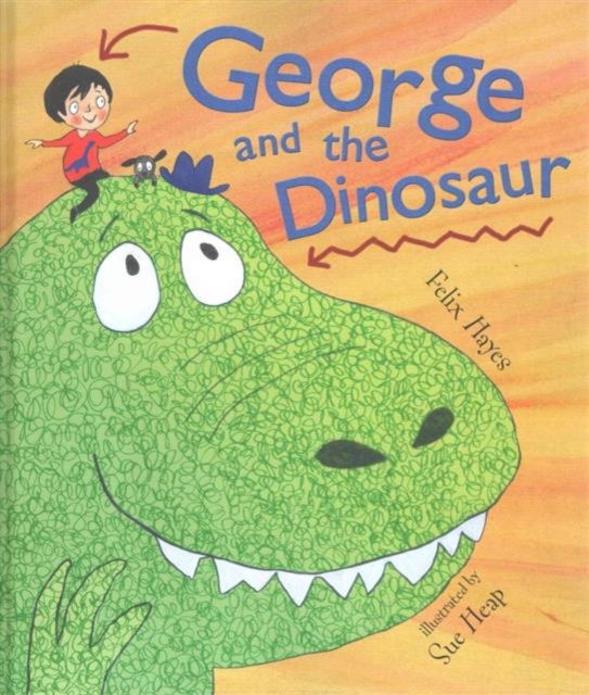 George and the Dinosaur, Hardback Book