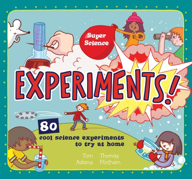 Super Science: Experiments, Hardback Book