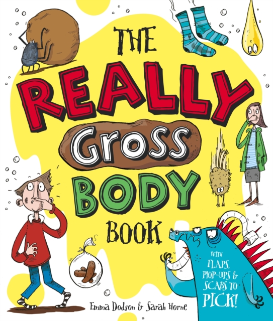 The Really Gross Body Book, Hardback Book