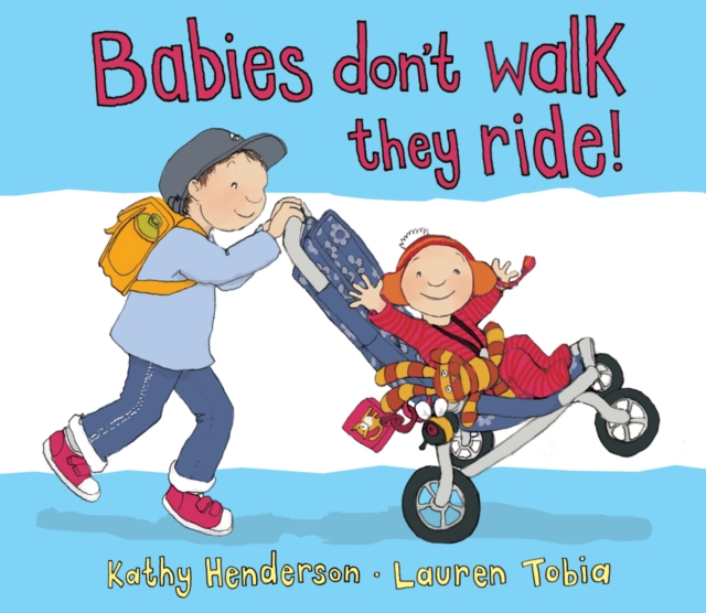 Babies Don't Walk They Ride, Paperback / softback Book