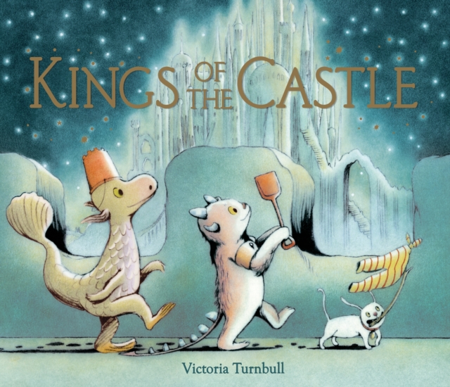 Kings of the Castle, Hardback Book