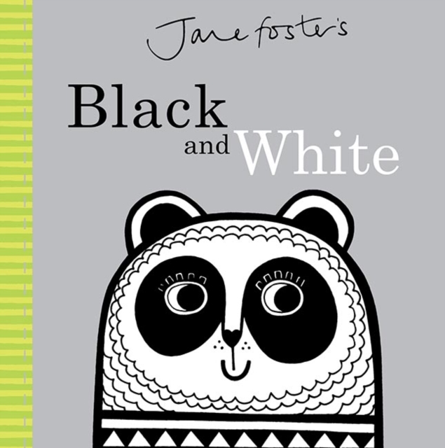Jane Foster's Black and White, Board book Book