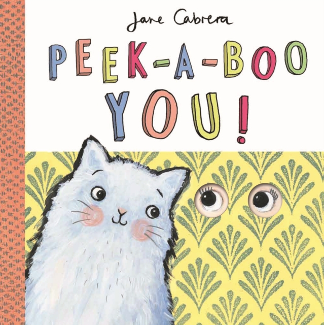 Jane Cabrera - Peek-a-boo You!, Hardback Book