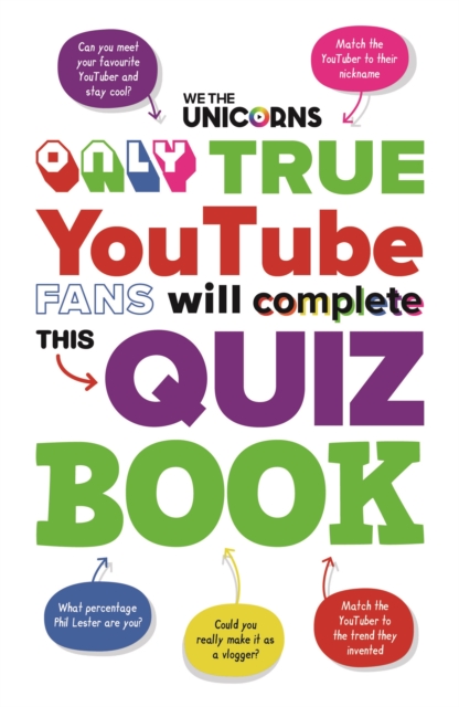 We The Unicorns: Only True YouTube Fans Will Complete This Quiz Book, Paperback / softback Book