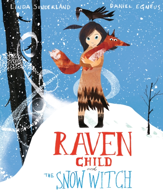 Raven Child and the Snow-Witch, Paperback / softback Book