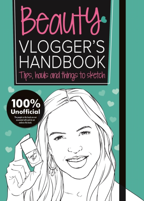The Beauty Vlogger's Handbook : Vlogger's Handbooks, Paperback / softback Book