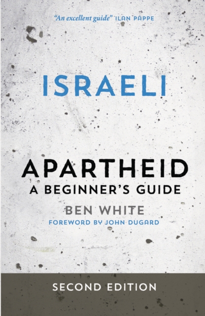 Israeli Apartheid : A Beginner's Guide, PDF eBook