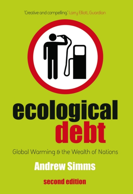 Ecological Debt : Global Warming and the Wealth of Nations, EPUB eBook