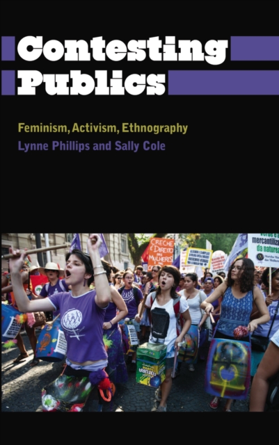 Contesting Publics : Feminism, Activism, Ethnography, EPUB eBook