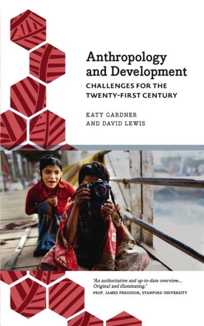 Anthropology and Development : Challenges for the Twenty-First Century, PDF eBook
