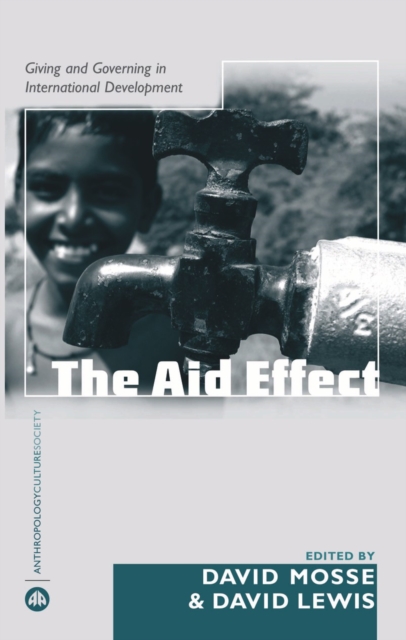 The Aid Effect : Giving and Governing in International Development, EPUB eBook