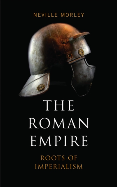 The Roman Empire : Roots of Imperialism, EPUB eBook