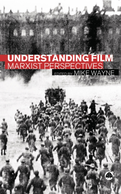 Understanding Film : Marxist Perspectives, EPUB eBook