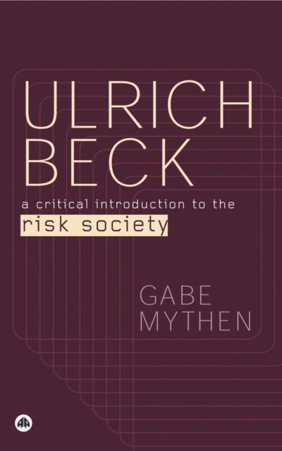Ulrich Beck : A Critical Introduction to the Risk Society, EPUB eBook