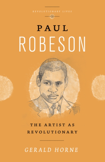 Paul Robeson : The Artist as Revolutionary, PDF eBook
