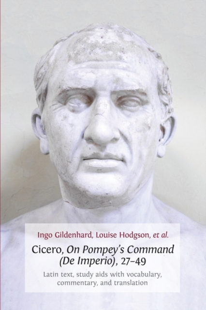Cicero, on Pompey's Command (De Imperio), 27-49, Paperback / softback Book