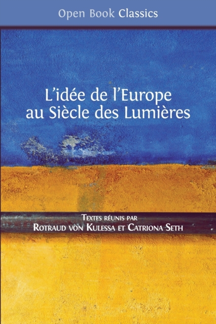L'idee de l'Europe : au Siecle des Lumieres, Paperback / softback Book