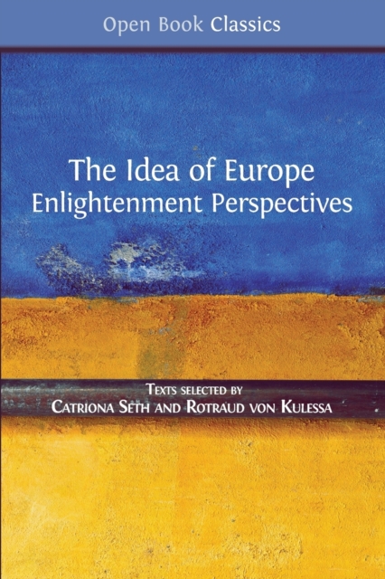 The Idea of Europe : Enlightenment Perspectives, Paperback / softback Book