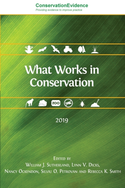 What Works in Conservation : 2019, Paperback Book