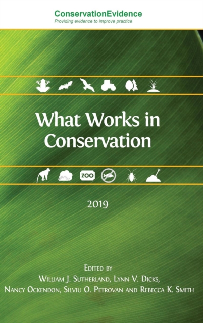 What Works in Conservation : 2019, Hardback Book