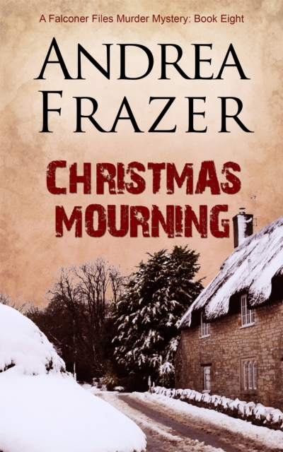 Christmas Mourning : A compelling crime novel full of festive adventure, Paperback / softback Book