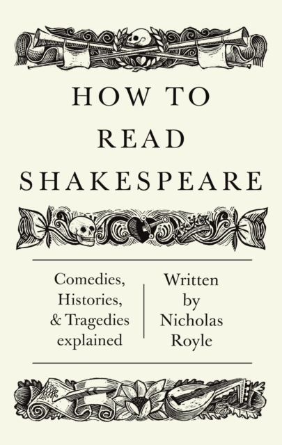 How To Read Shakespeare, Paperback / softback Book