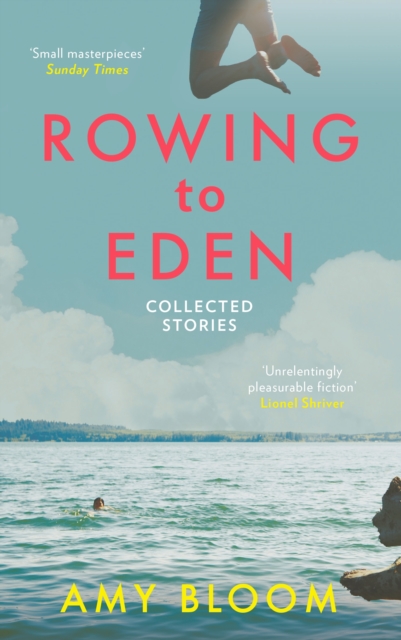 Rowing to Eden : Collected Stories, EPUB eBook