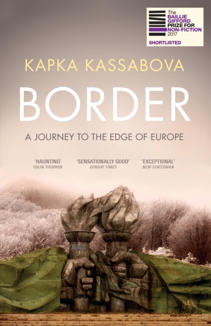 Border : A Journey to the Edge of Europe, Paperback / softback Book