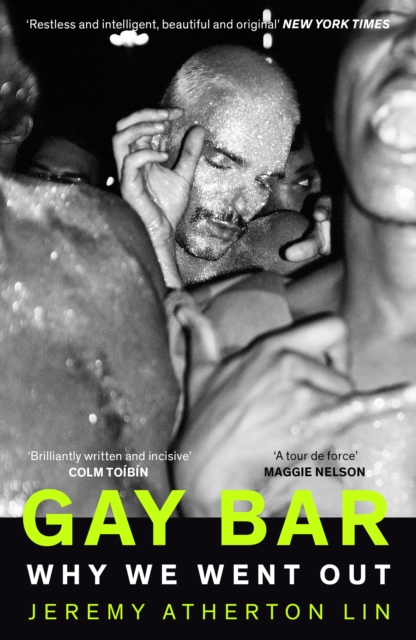 Gay Bar : Why We Went Out, Paperback / softback Book