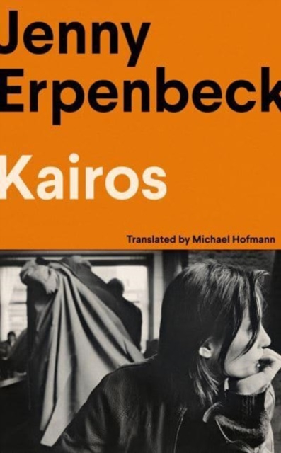 Kairos : Shortlisted for the International Booker Prize, Hardback Book