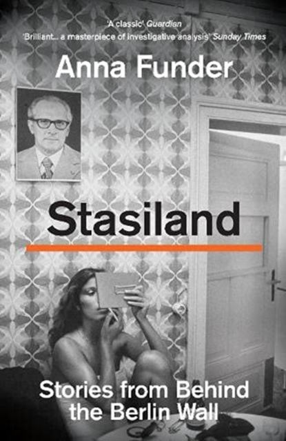 Stasiland : Stories from Behind the Berlin Wall, Paperback / softback Book