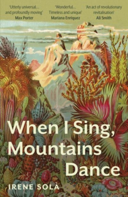 When I Sing, Mountains Dance, Paperback / softback Book