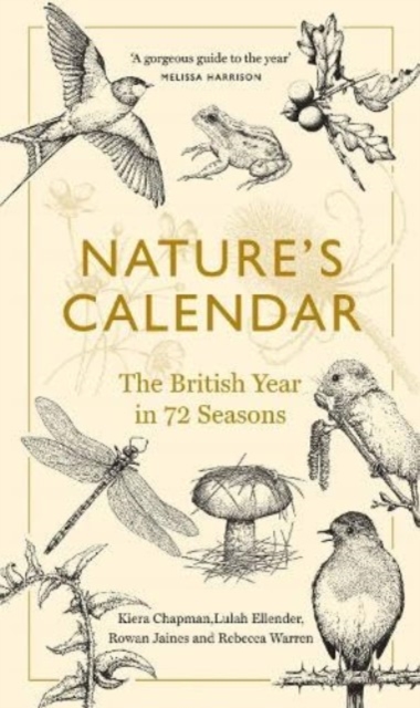 Nature's Calendar : The British Year in 72 Seasons, Hardback Book