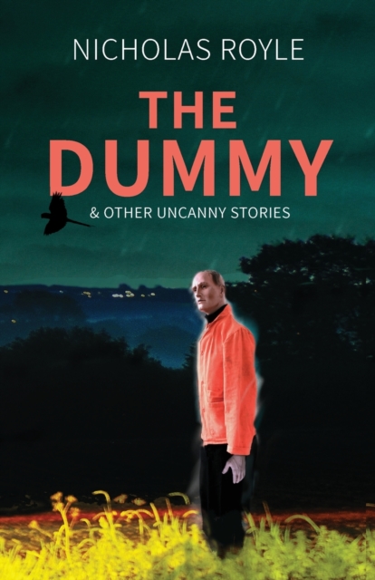 The Dummy : & Other Uncanny Stories, Paperback / softback Book