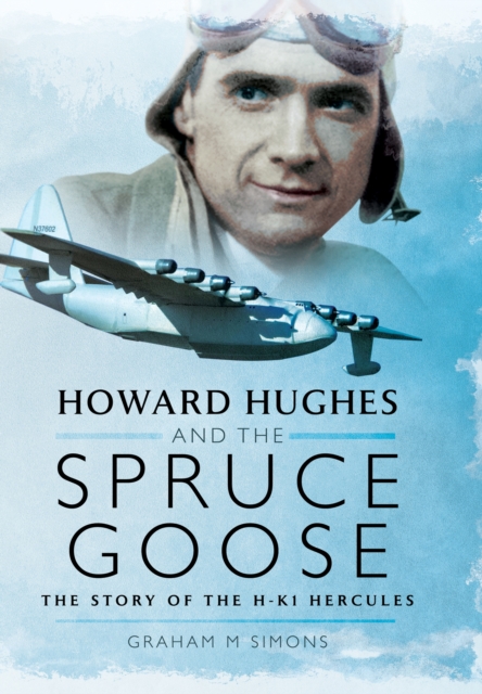 Howard Hughes and the Spruce Goose, Hardback Book