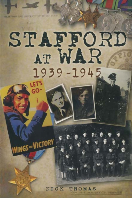 Stafford at War, 1939-1945, PDF eBook