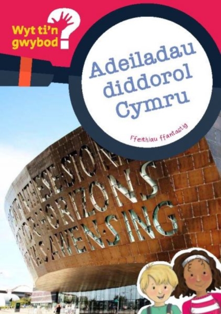 Cyfres Wyt Ti'n Gwybod?: Adeiladau Diddorol Cymru, Paperback / softback Book