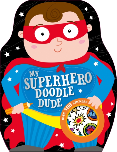 My Superhero Doodle Dude, Paperback / softback Book