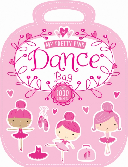 My Pretty Pink Dance Bag : My Pretty Pink Dance Bag, Paperback / softback Book