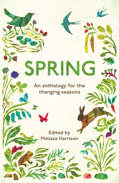 Spring : An Anthology for the Changing Seasons, Paperback / softback Book