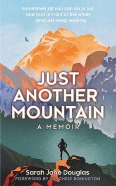 Just Another Mountain : A Memoir, Hardback Book