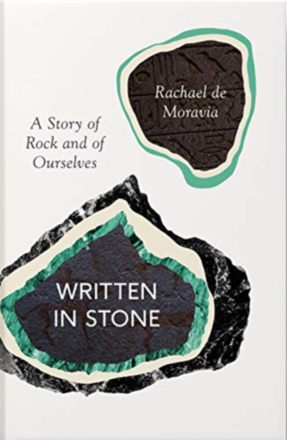 Written in Stone : A Story of Rock and of Ourselves, Hardback Book