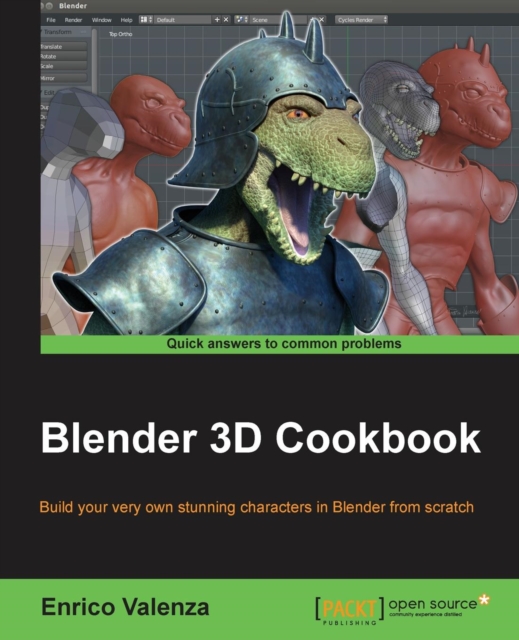 Blender 3D Cookbook, Paperback / softback Book
