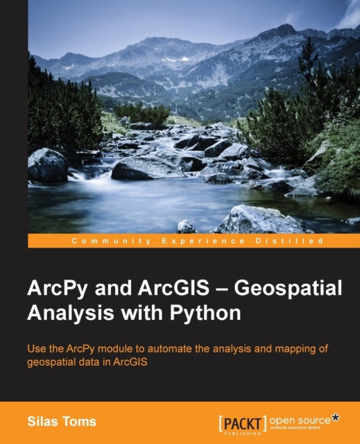 ArcPy and ArcGIS - Geospatial Analysis with Python, Electronic book text Book