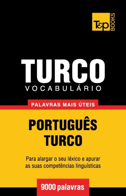 Vocabul?rio Portugu?s-Turco - 9000 palavras mais ?teis, Paperback / softback Book
