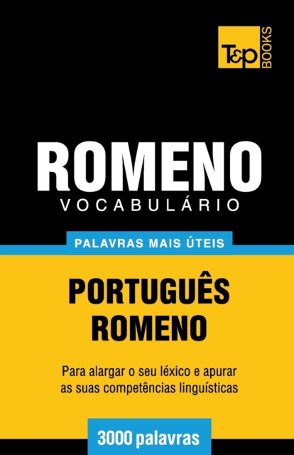 Vocabul?rio Portugu?s-Romeno - 3000 palavras mais ?teis, Paperback / softback Book