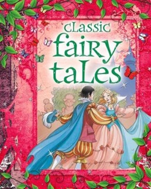 Classic Fairy Tales, Hardback Book
