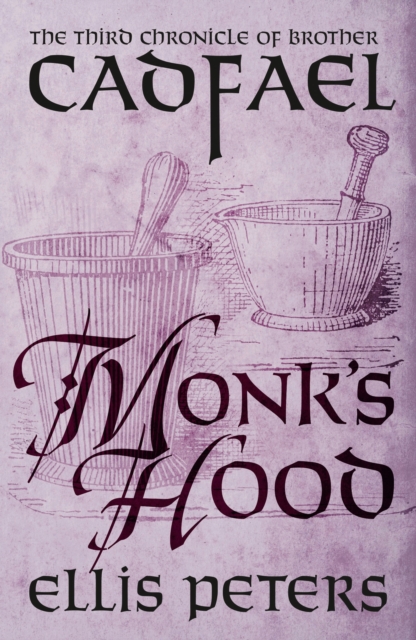 Monk's Hood : A cosy medieval whodunnit featuring classic crime s most unique detective, EPUB eBook