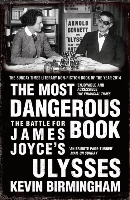 The Most Dangerous Book : The Battle for James Joyce's Ulysses, EPUB eBook